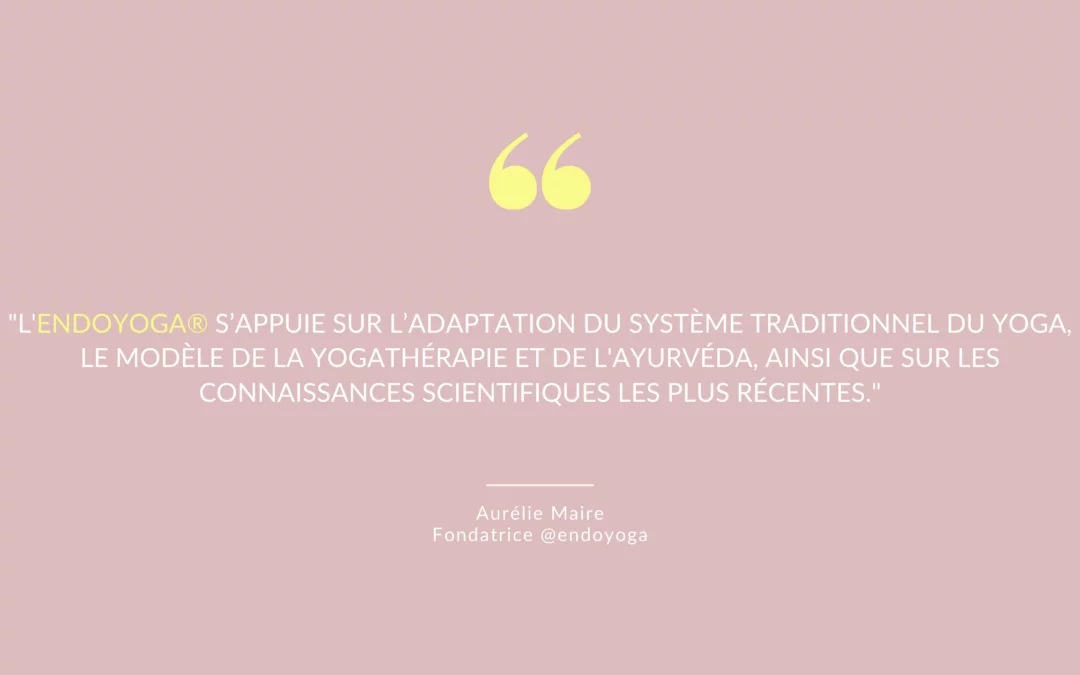 Yoga et endométriose: qu’est-ce que l’EndoYoga?